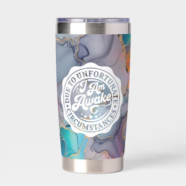 Due to Unfortunate Circumstances Tumbler (Back)
