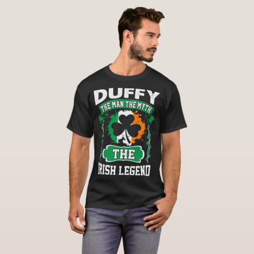 Duffy The Man The Myth Irish Legend St Patricks T_Shirt