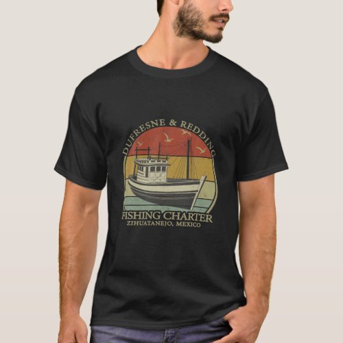 Dufresne And Redding Fishing Charters _ Vintage Fi T_Shirt