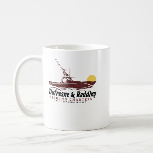 Dufresne And Redding Fishing Charters Zihuatanejo  Coffee Mug