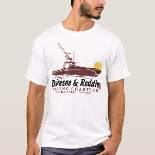 Dufresne And Redding Fishing Charters Zihuatanejo  T_Shirt