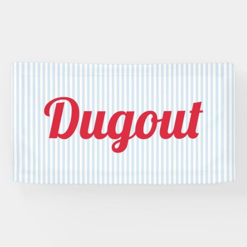 Dugout Banner