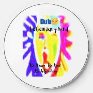 Duh 😏Legendary Kind Wireless Charger