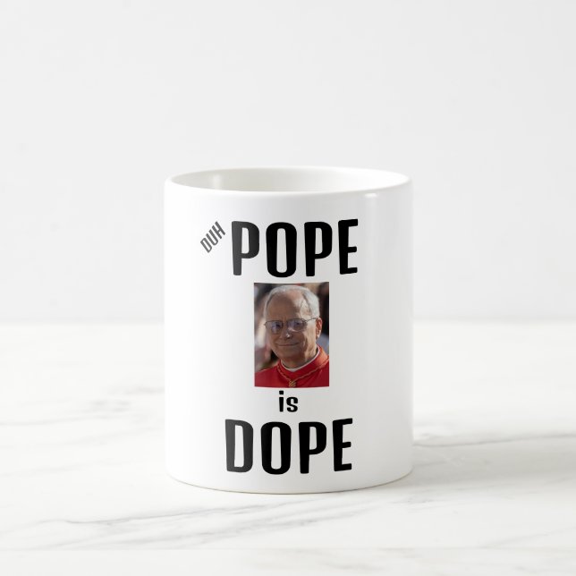 Duh Pope is Dope Coffee Mug (Center)