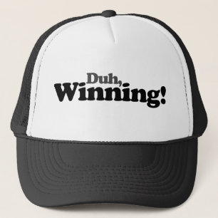 Duh winning trucker hat