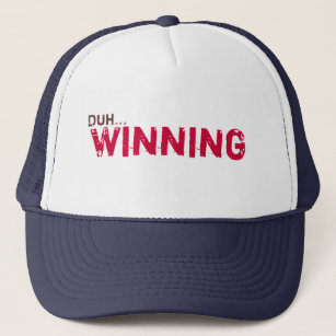 Duh... Winning Trucker Hat