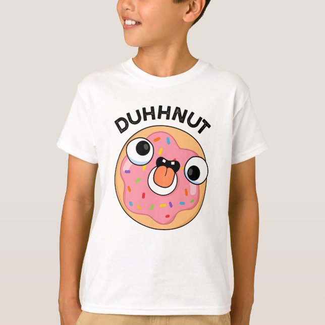 Duhh-nut Funny Silly Donut Pun  T-Shirt (Front)