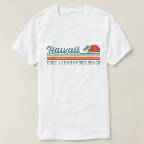 Duke Kahanamoku Beach Hawaii Retro Palm Trees 80s T_Shirt