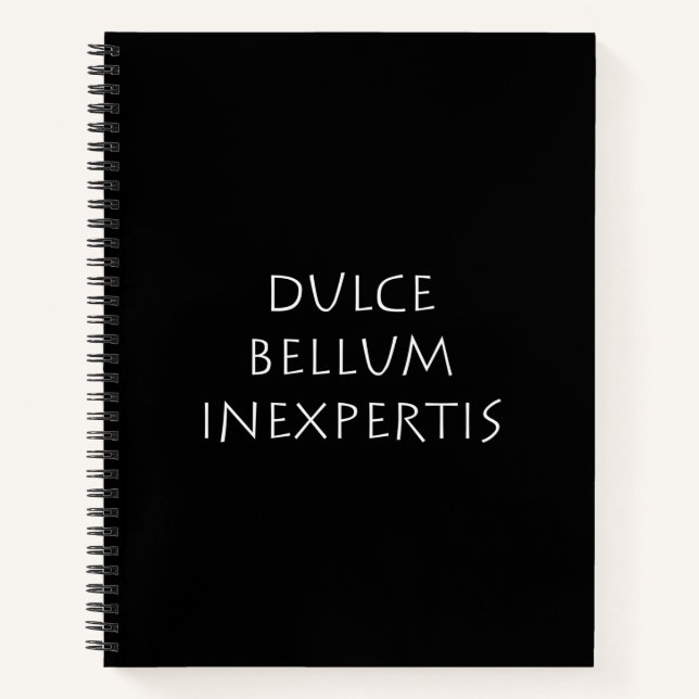 Dulce bellum inexpertis notebook (Front)