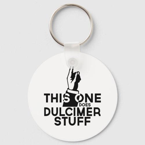 Dulcimer Stuff _ Funny Dulcimer Music Keychain