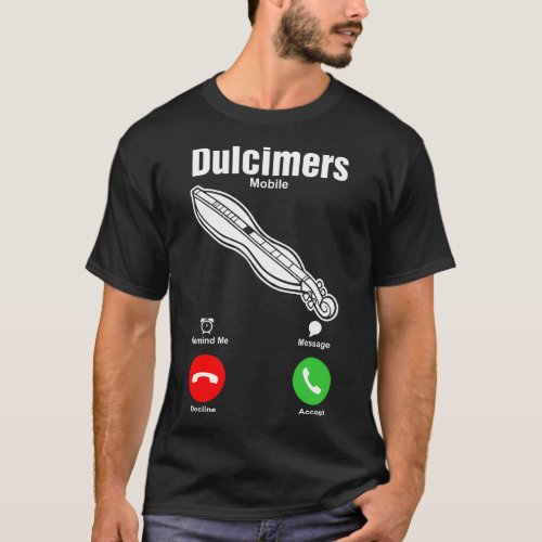 Dulcimers Mobile Tshirt
