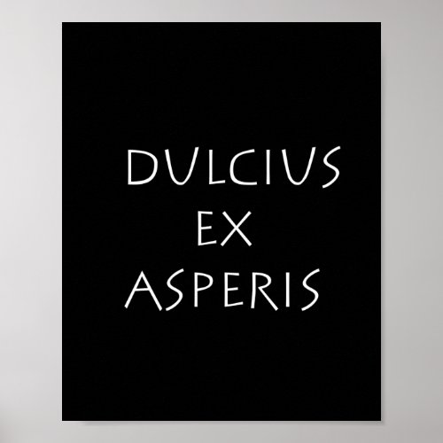Dulcius ex asperis poster