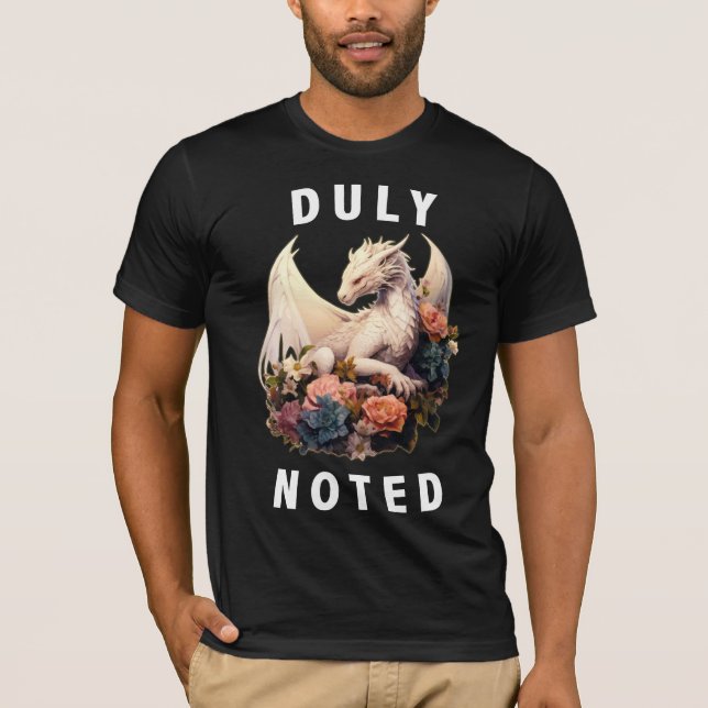 Duly Noted Colored Tee - White Text (Front)