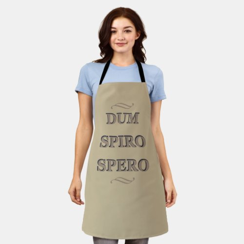 Dum spiro spero apron