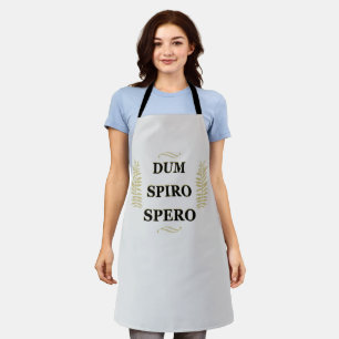 Dum spiro spero apron