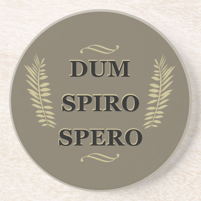 Dum spiro spero coaster (Front)