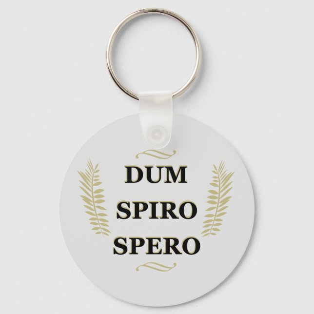 Dum spiro spero keychain (Front)