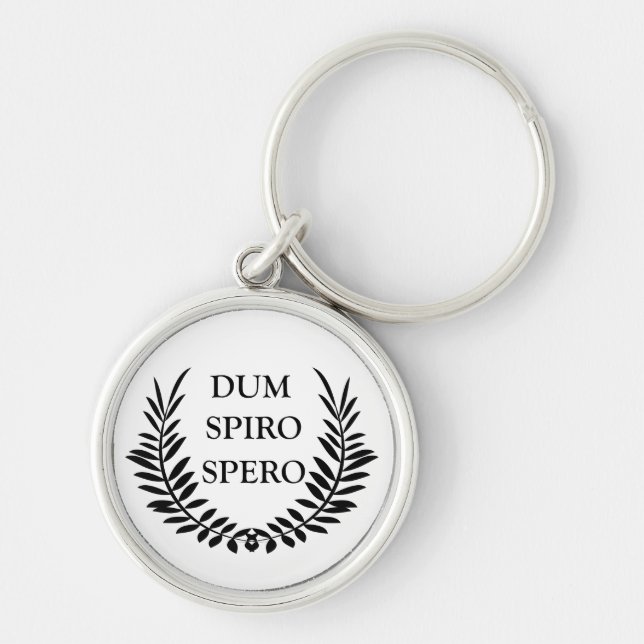Dum spiro spero keychain (Front)