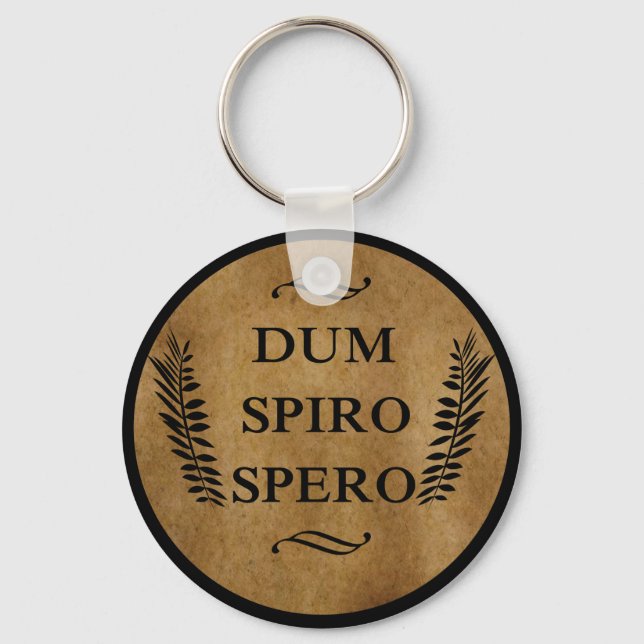 Dum spiro spero keychain (Front)
