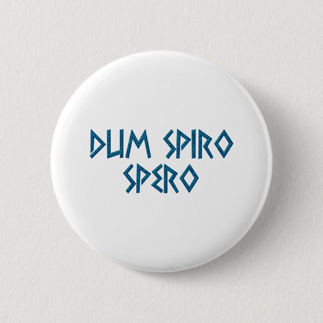 dum spiro spero Latein Button (Front)