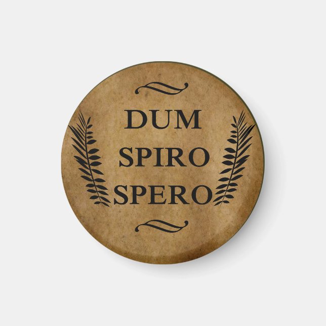 Dum spiro spero magnet (Front)