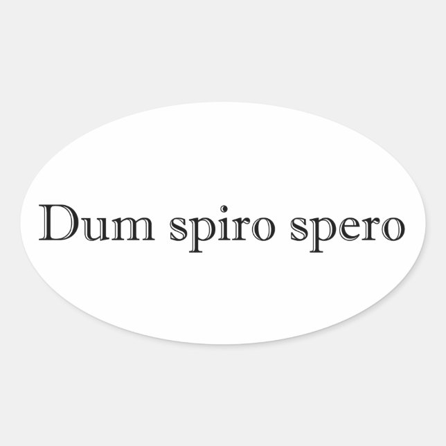dum spiro spero oval sticker (Front)