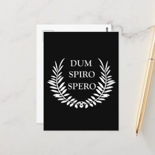 Dum spiro spero postcard