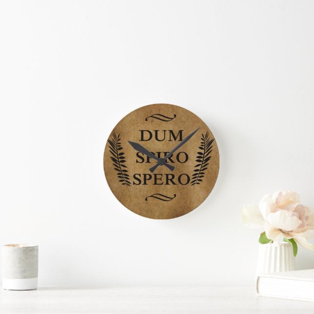 Dum spiro spero round clock (Home)