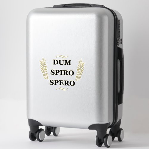 Dum spiro spero sticker