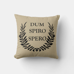 Dum spiro spero throw pillow