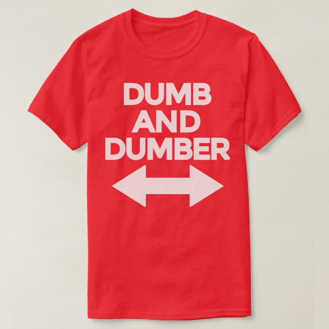 Dumb and dumber 2 T-Shirt (Design Front)