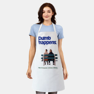 Dumb and Dumber Dumb Happens Apron