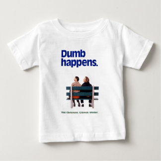 Dumb and Dumber | Dumb Happens Baby T-Shirt