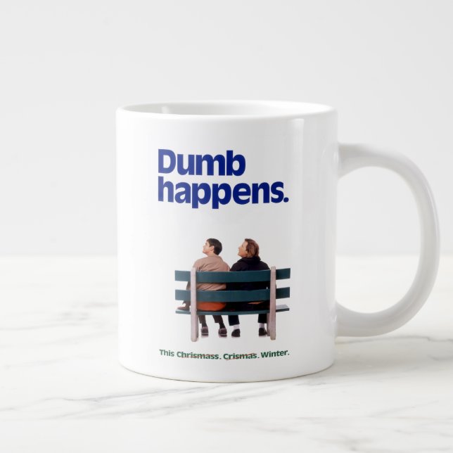 Dumb and Dumber | Dumb Happens Giant Coffee Mug (Right)