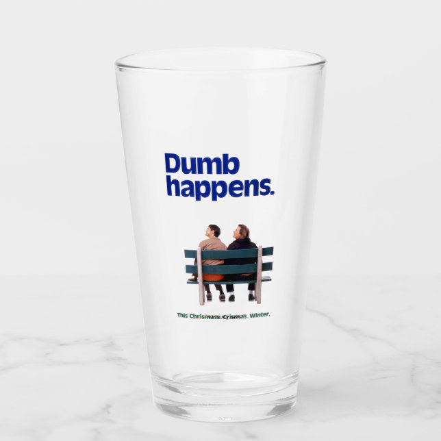 Dumb and Dumber | Dumb Happens Glass (Front)