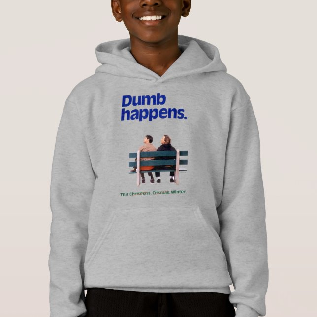 Dumb and Dumber | Dumb Happens Hoodie (Front)