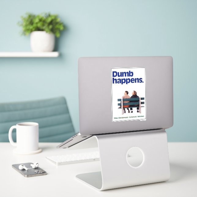 Dumb and Dumber | Dumb Happens Sticker (Laptop On Desk)