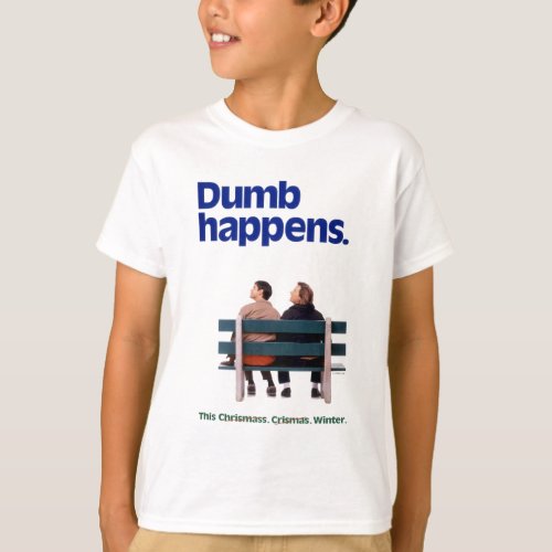 Dumb and Dumber  Dumb Happens T_Shirt