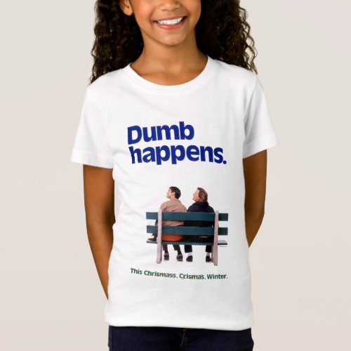 Dumb and Dumber  Dumb Happens T_Shirt