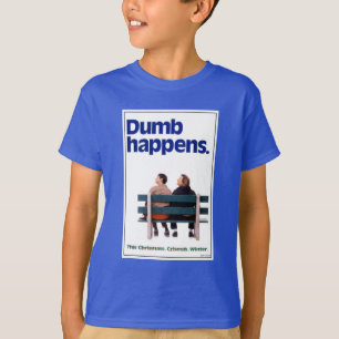 Dumb and Dumber Dumb Happens T-Shirt