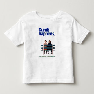 Dumb and Dumber | Dumb Happens Toddler T-shirt