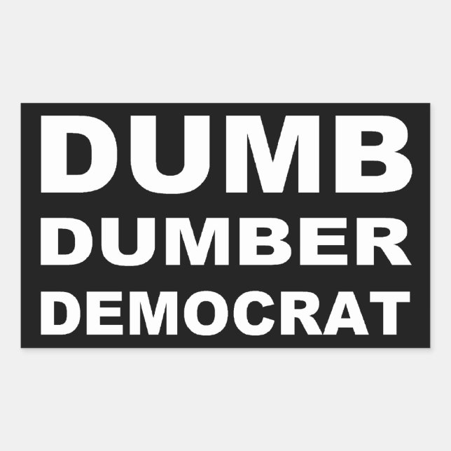 Dumb Dumber Democrat Rectangular Sticker (Front)