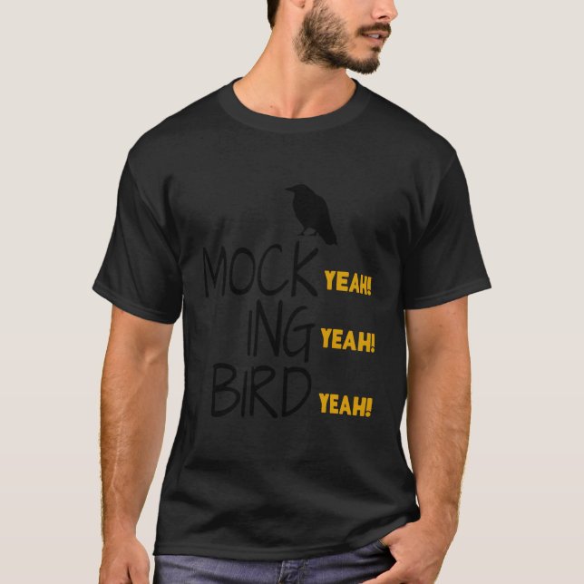 Dumb Dumber Mocking Bird Yeah Yeah Yeah T-Shirt (Front)