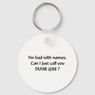 DUMB @$$? KEYCHAIN