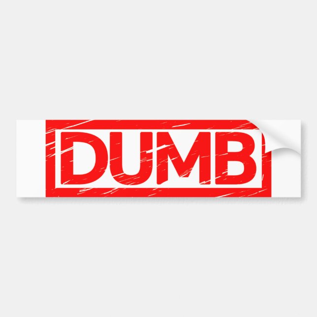 Dumb Stamp Bumper Sticker (Front)