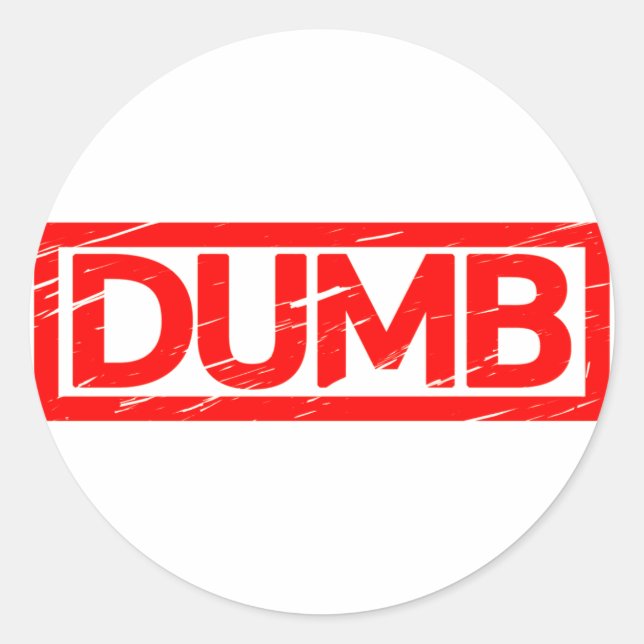 Dumb Stamp Classic Round Sticker (Front)