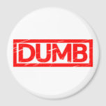 Dumb Stamp Magnet