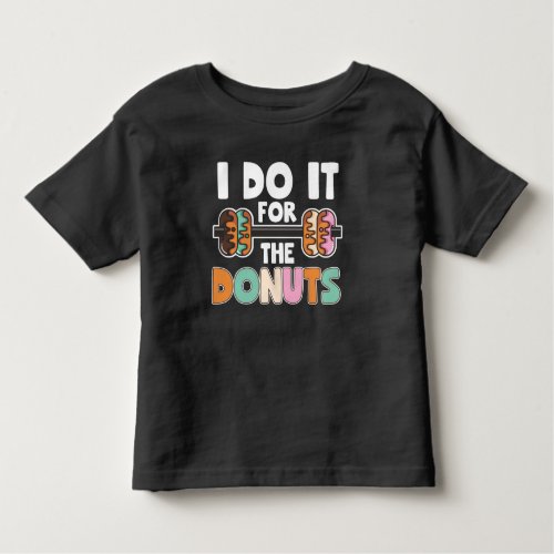 Dumbbell Weightlifting Donut Dessert Gym Workout Toddler T_shirt