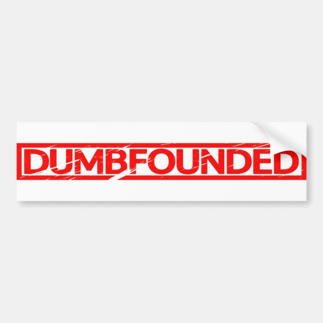 Dumbfounded Stamp Bumper Sticker (Front)
