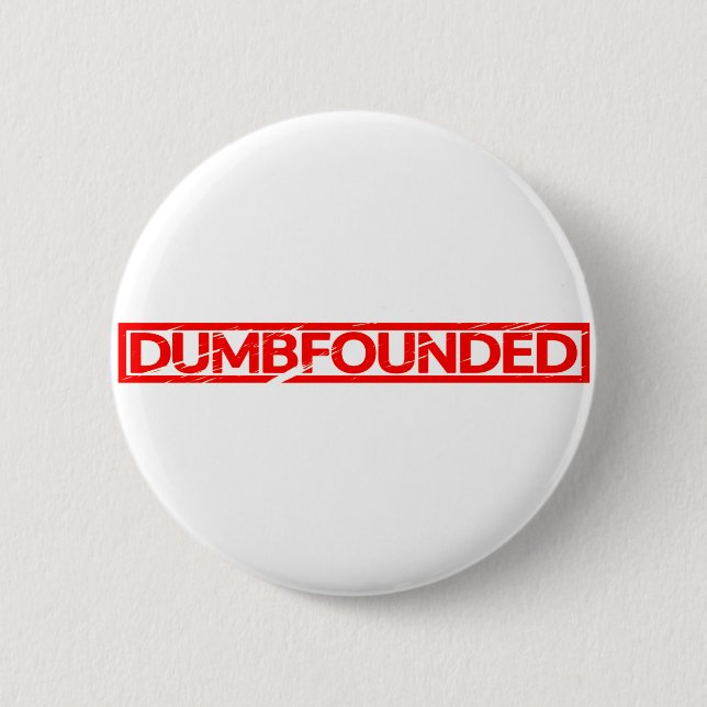 Dumbfounded Stamp Button (Front)